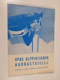 Opas alppihiihdon harrastajille