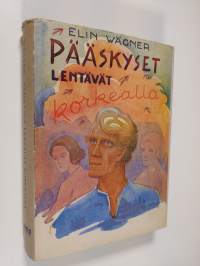 Pääskyset lentävät korkealla