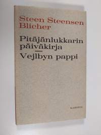 Pitäjänlukkarin päiväkirja ; Vejlbyn pappi (ERINOMAINEN)