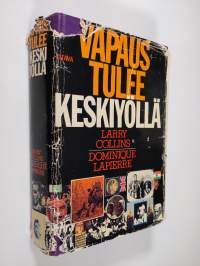 Vapaus tulee keskiyöllä : Intian itsenäistymisen draama 1947-1948