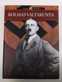 Historian käännekohtia 1-3 : Menneisyyden arvoitukset ; Kolmas valtakunta ; Rooma - antiikin suurvalta