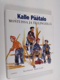Montuissa ja tellingeillä