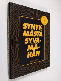 Syntymästä syväjäähän : kaikki irti elämästä 100 vuodessa