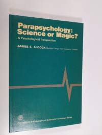 Parapsychology, science or magic? : a psychological perspective