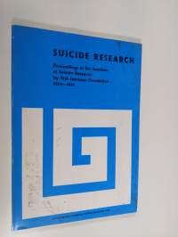 Suicide research : proceedings of the seminars of suicide research by Yrjö Jahnsson Foundation, 1974-1977