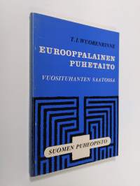 Eurooppalainen puhetaito vuosituhanten saatossa