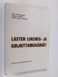 Lasten lukemis- ja kirjoittamishäiriöt