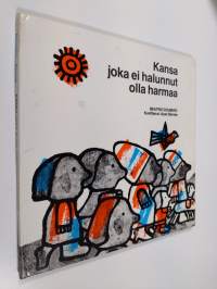 Kansa joka ei halunnut olla harmaa
