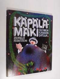 Käpälämäki : Suomen kansan satuja