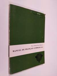 Manuel de francais commercial à l&#039;usage des finlandais