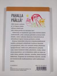Pahalla päällä : kuinka autan pientä känkkäränkkää