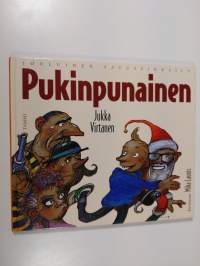 Pukinpunainen : jouluinen satuseikkailu (ERINOMAINEN)