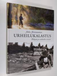 Urheilukalastus : kalojen ja vieheiden viemää (ERINOMAINEN)