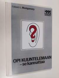 Opi kuuntelemaan - se kannattaa