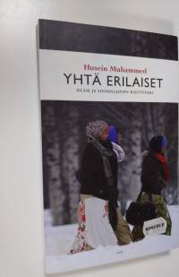 Yhtä erilaiset : islam ja suomalainen kulttuuri
