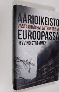 Äärioikeisto, vastajihadismi ja terrorismi Euroopassa (UUSI)