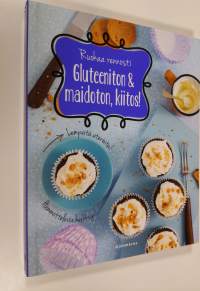 Gluteeniton &amp; maidoton, kiitos! (UUSI)