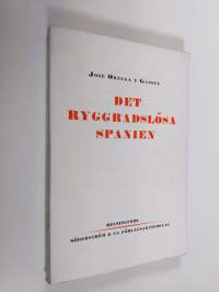 Det ryggradslösa Spanien : några historiska reflexioner