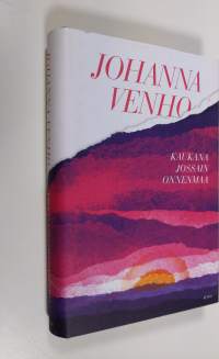 Kaukana jossain onnenmaa : romaani (UUSI)