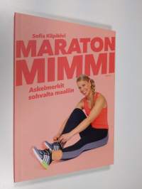 Maraton mimmi : askelmerkit sohvalta maaliin (UUDENVEROINEN)