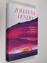 Kaukana jossain onnenmaa : romaani (UUDENVEROINEN)