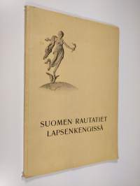 Suomen rautatiet lapsenkengissä
