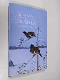 Jousella ja vähän muullakin (ERINOMAINEN)