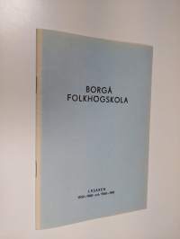 Borgå folkhögskola : Redogörelse sammanställd av Bertil Sveholm, läsåren 1959-1960 och 1960-1961