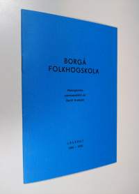 Borgå folkhögskola : Redogörelse sammanställd av Bertil Sveholm, läsåret 1969-1970