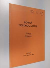 Borgå folkhögskola : Redogörelse sammanställd av Bertil Sveholm, läsåren 1967-1968 och 1968-1969