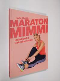 Maratonmimmi : askelmerkit sohvalta maaliin (UUSI)