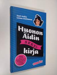 Huonon äidin seksikirja (UUSI)