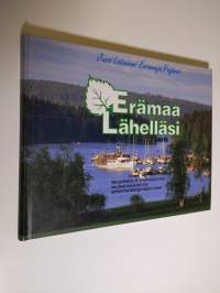 Erämaa lähelläsi : Virrat - Kuru - Ruovesi = Wilderness at your backyard = Wildnis nähe bei dir = Netroutaa priroda radom s nami