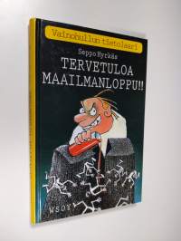 Tervetuloa maailmanloppu : vainohullun tietolaari