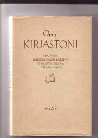 Oma kirjastoni - Suomen yksityiskirjastoja omistajiensa kuvaamana