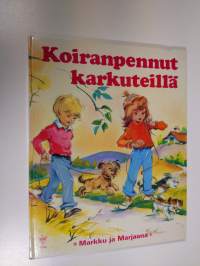 Koiranpennut karkuteillä