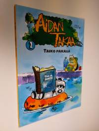 Aidan takaa : Tauko paikalla