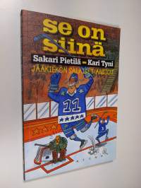 Se on siinä : jääkiekon salaiset ansiot