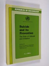Suicide and its prevention : the role of attitude and imitation