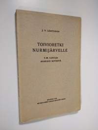 Toivioretki Nurmijärvelle ym lukuja Aleksis Kivestä