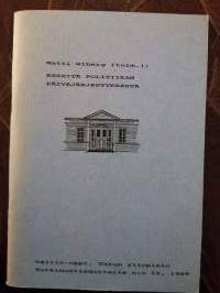 Esseitä politiikan päiväjärjestyksestä (Politiikan tutkimuksen päivät 10. - 11.3. 1989)