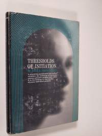 Thresholds of Initiation