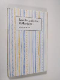 Recollections and reflections