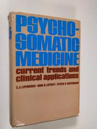 Psychosomatic medicine : current trends and clinical applications