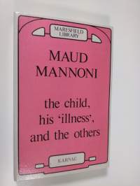 The Child, His &quot;illness&quot;, and the Others
