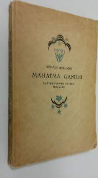 Mahatma Gandhi : Ylösnousevan Intian messias