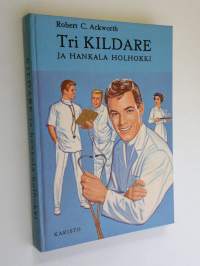 Tri Kildare ja hankala holhokki