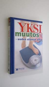 Yksi muutos - uuden elämän alku