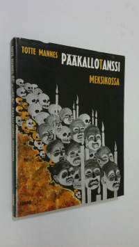 Pääkallotanssi Meksikossa