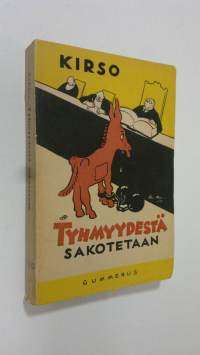 Tyhmyydestä sakotetaan : pakinoita